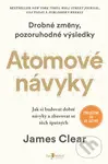 Atomové návyky (Jak si budovat dobré návyky a zbavovat se těch špatných)