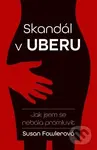 Skandál v Uberu - Susan Fowler