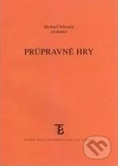 Průpravné hry - Michael Velenský - kniha z kategorie Vysoké školy