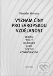 Význam Číny pro evropskou vzdělanost - Břetislav Horyna - kniha z kategorie Odborné a naučné