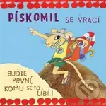 Pískomil se vrací: Buďte první, komu se to líbí! - Pískomil se vrací