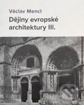 Dějiny evropské architektury III. - Václav Mencl - kniha z kategorie Dějiny architektury