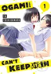 Ogami-san Can't Keep It In 1 - Yu Yoshidamaru - kniha z kategorie Komiksy