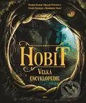 Hobit – velká encyklopedie - Damien Bador, Coralie Potot, Vivien Stocker, Dominique Vigot - kniha z kategorie Fantasy