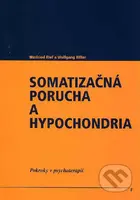 Somatizačná porucha a hypochondria (Pokroky v psychoterapii) - kniha z kategorie Psychologie