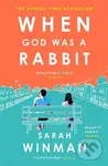 When God was a Rabbit - Sarah Winman - kniha z kategorie Beletrie