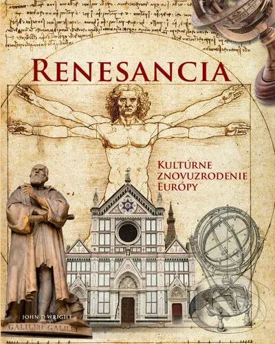 Renesancia (Kultúrne znovuzrodenie Európy) - John D. Wright - kniha z kategorie Dějiny umění