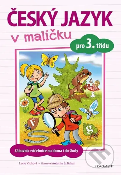 Český jazyk v malíčku pro 3. třídu - Antonín Šplíchal (ilustrátor), Lucie Víchová - kniha z kategorie 1. stupeň