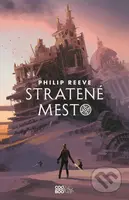 Stratené mesto - Philip Reeve - kniha z kategorie Sci-fi, fantasy a komiksy