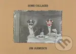 Some Collages - Jim Jarmusch - kniha z kategorie Umění, design a architektura