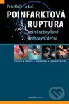 Poinfarktová ruptura - Petr Kačer a kolektív autorov - kniha z kategorie Kardiovaskulární chirurgie