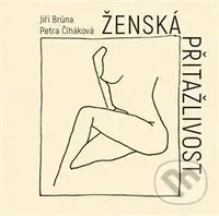 Ženská přitažlivost - Jiří Brůna, Petra Čiháková - kniha z kategorie Poezie