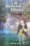 A Silent Voice Vol. 6 - Yoshitoki Oima (ilustrátor)