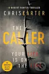 The Caller - Chris Carter - kniha z kategorie Detektivky, thrillery a horory