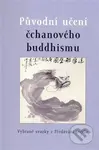 Původní učení čchanového buddhismu - kniha z kategorie Buddhismus