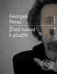 Život návod k použití - Georges Perec - kniha z kategorie Beletrie