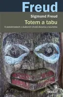 Totem a tabu (O podobnostech v duševním životě divocha a neurotika) - kniha z kategorie Beletrie