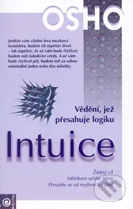 Intuice - Vědění, jež přesahuje logiku - Osho - kniha z kategorie Seberozvoj