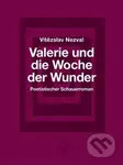 Valerie und die Woche der Wunder (Poetistischer Schauerroman) - kniha z kategorie Beletrie