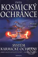 Tvůj kosmický ochránce - Markus Schmieke - kniha z kategorie Astrologie