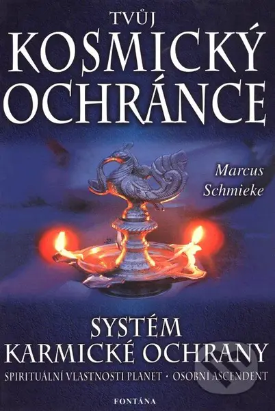 Tvůj kosmický ochránce - Markus Schmieke - kniha z kategorie Astrologie
