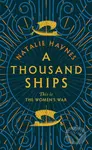 A Thousand Ships - Natalie Haynes - kniha z kategorie Společenská beletrie