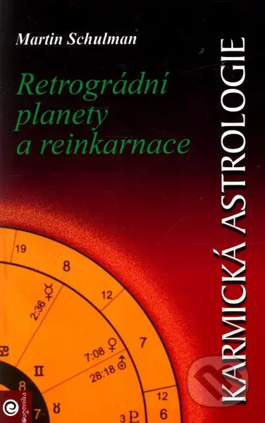 Karmická astrologie 2 - Retrográdní planety a reinkarnace - kniha z kategorie Astrologie