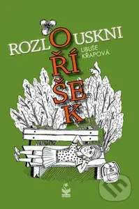 Rozlouskni oříšek - Libuše Křapová