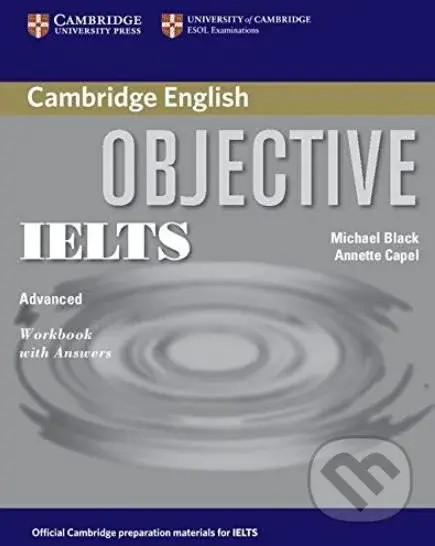 Objective IELTS: Advanced - Workbook with Answers - Annette Capel, Michael Black,Objective IELTS: Advanced - Workbook with Answers - Annette Capel, Mi