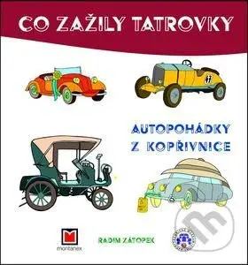 Co zažily tatrovky (Autopohádky z Kopřivnice) - Radim Zátopek - kniha z kategorie Naučné knihy