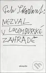 Nezval v Lucemburské zahradě - kniha z kategorie Beletrie