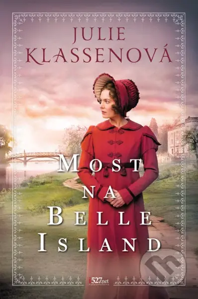 Most na Belle Island - Julie Klassen - kniha z kategorie Romantika