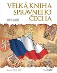Velká kniha správného Čecha - Václav Ráž, Michal Vaněček
