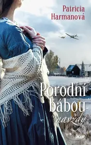 Porodní bábou navždy - Patricia Harman