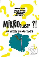 Mikroplasty - Anna Grenčíková, Andrea Škulcová, Dmitrij Bondarev, Jozef Ryba, Tomáš Mackuľak - kniha z kategorie Vysoké školy
