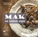 Mak na našom stole - Otília Jurgová, Katarína Kaššová - kniha z kategorie Podle potraviny