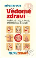 Vědomé zdraví (Praktické rady, návody, prostředky a postupy) - kniha z kategorie Alternativní medicína