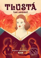 Tlustá tak akorát - Michala Jendruchová - kniha z kategorie Beletrie