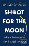 Shoot for the Moon - Richard Wiseman - kniha z kategorie Přírodní vědy a technika