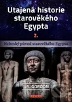 Utajená historie starověkého Egypta 2. (Nebeský původ starověkého Egypta) - kniha z kategorie Záhady a paranormální jevy