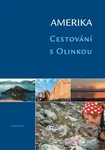 Amerika - Cestování s Olinkou - George Knessl - kniha z kategorie Cestopisy z Ameriky