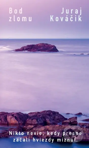 Bod zlomu - Juraj Kováčik - kniha z kategorie Společenská beletrie