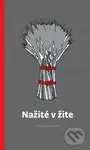 Nažité v žite - Maruška Skonc