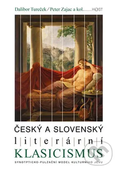 Český a slovenský literární klasicismus - Dalibor Tureček - kniha z kategorie Dějiny a teorie umění