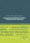Geografické informačné systémy v priestorovom plánovaní - kniha z kategorie Zemědělství