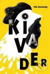 Kivader - Víťo Staviarsky - kniha z kategorie Beletrie