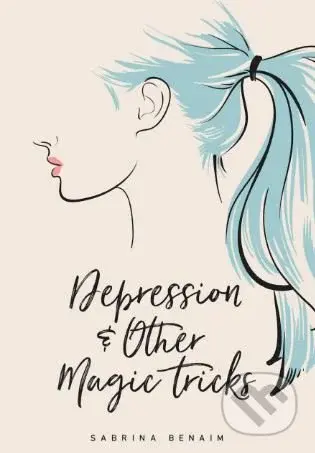 Depression and Other Magic Tricks - Sabrina Benaim - kniha z kategorie Poezie