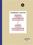 Slyšet neviděné/Vidět neslyšené - Vladimír Merta - kniha z kategorie Film