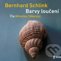 Barvy loučení - Bernhard Schlink
