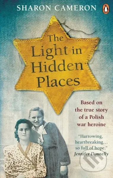 The Light in Hidden Places (Based on the true story of war heroine Stefania Podgorska) - kniha z kategorie Beletrie pro děti